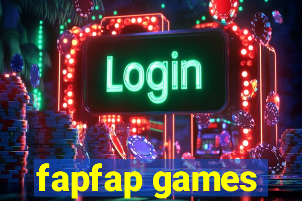 fapfap games